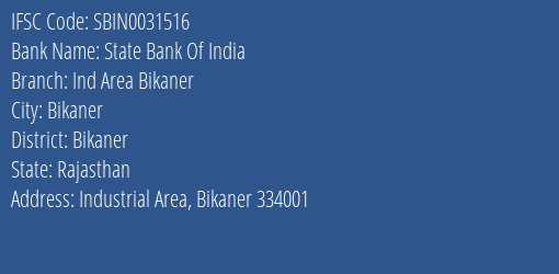State Bank Of India Ind Area Bikaner Branch, Branch Code 031516 & IFSC Code Sbin0031516