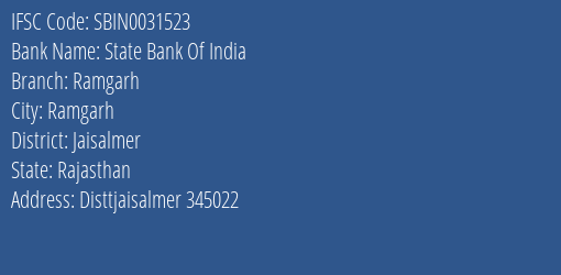State Bank Of India Ramgarh Branch Jaisalmer IFSC Code SBIN0031523