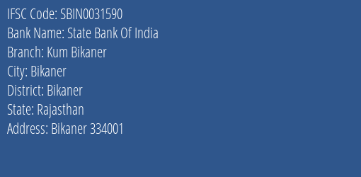 State Bank Of India Kum Bikaner Branch, Branch Code 031590 & IFSC Code Sbin0031590