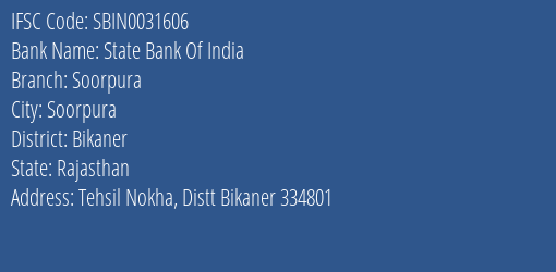 State Bank Of India Soorpura Branch Bikaner IFSC Code SBIN0031606