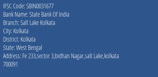 State Bank Of India Salt Lake Kolkata Branch Kolkata IFSC Code SBIN0031677