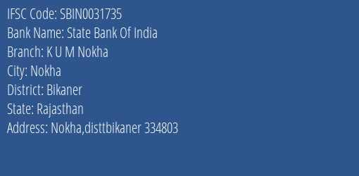 State Bank Of India K U M Nokha Branch, Branch Code 031735 & IFSC Code Sbin0031735