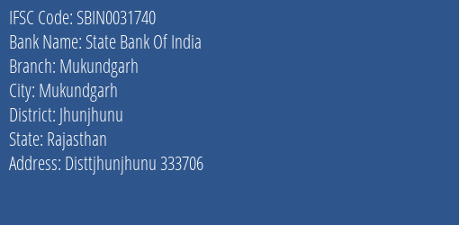 State Bank Of India Mukundgarh Branch Jhunjhunu IFSC Code SBIN0031740