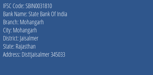 State Bank Of India Mohangarh Branch Jaisalmer IFSC Code SBIN0031810