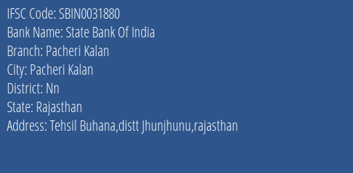 State Bank Of India Pacheri Kalan Branch Nn IFSC Code SBIN0031880