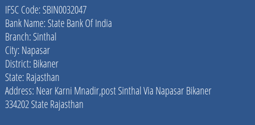 State Bank Of India Sinthal Branch Bikaner IFSC Code SBIN0032047