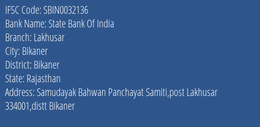 State Bank Of India Lakhusar Branch Bikaner IFSC Code SBIN0032136