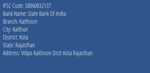 State Bank Of India Kaithoon Branch Kota IFSC Code SBIN0032137