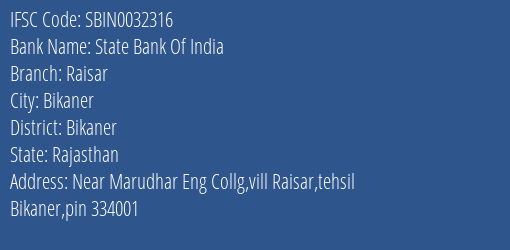 State Bank Of India Raisar Branch, Branch Code 032316 & IFSC Code Sbin0032316