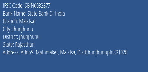 State Bank Of India Malsisar Branch Jhunjhunu IFSC Code SBIN0032377