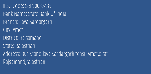 State Bank Of India Lava Sardargarh Branch Rajsamand IFSC Code SBIN0032439
