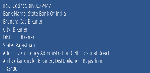 State Bank Of India Cac Bikaner Branch, Branch Code 032447 & IFSC Code Sbin0032447