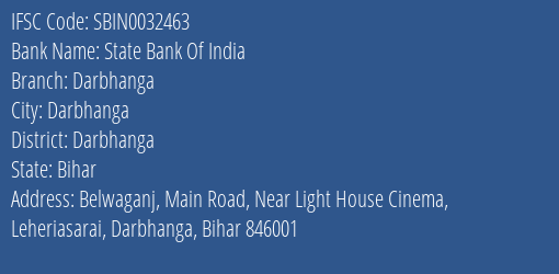 State Bank Of India Darbhanga Branch, Branch Code 032463 & IFSC Code Sbin0032463