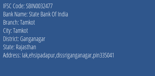 State Bank Of India Tamkot Branch Ganganagar IFSC Code SBIN0032477