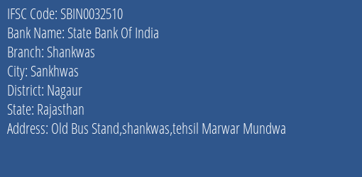 State Bank Of India Shankwas Branch, Branch Code 032510 & IFSC Code Sbin0032510