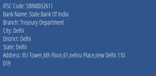 State Bank Of India Treasury Department Branch Delhi IFSC Code SBIN0032611