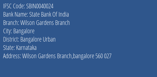 State Bank Of India Wilson Gardens Branch Branch, Branch Code 040024 & IFSC Code Sbin0040024