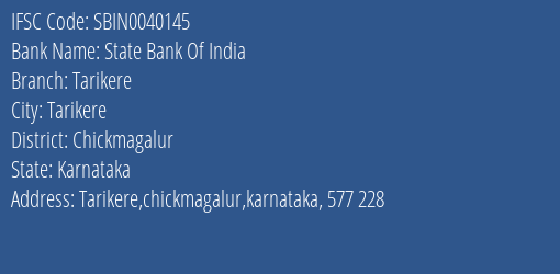State Bank Of India Tarikere Branch, Branch Code 040145 & IFSC Code Sbin0040145