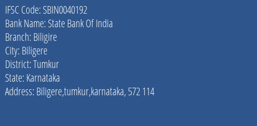State Bank Of India Biligire Branch, Branch Code 040192 & IFSC Code Sbin0040192