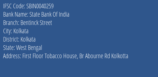 State Bank Of India Bentinck Street Branch Kolkata IFSC Code SBIN0040259