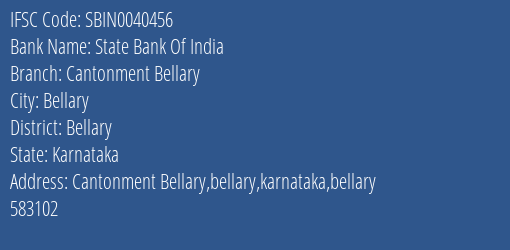 State Bank Of India Cantonment Bellary Branch, Branch Code 040456 & IFSC Code Sbin0040456
