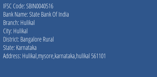 State Bank Of India Hulikal Branch, Branch Code 040516 & IFSC Code Sbin0040516