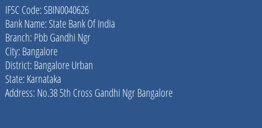 State Bank Of India Pbb Gandhi Ngr Branch, Branch Code 040626 & IFSC Code Sbin0040626