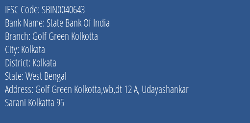State Bank Of India Golf Green Kolkotta Branch Kolkata IFSC Code SBIN0040643