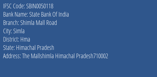 State Bank Of India Shimla Mall Road Branch Hma IFSC Code SBIN0050118