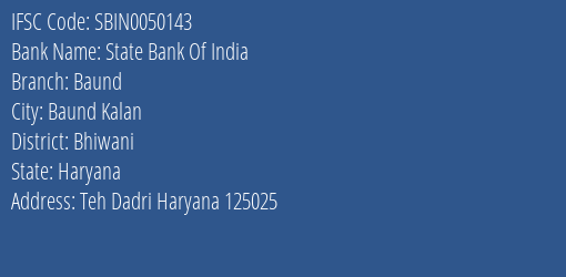State Bank Of India Baund Branch, Branch Code 050143 & IFSC Code SBIN0050143