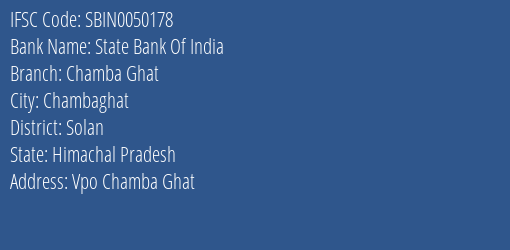 State Bank Of India Chamba Ghat Branch Solan IFSC Code SBIN0050178