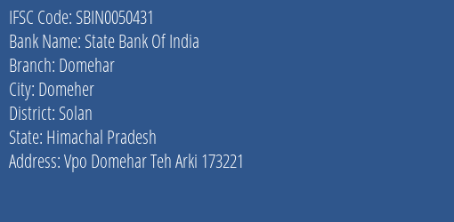 State Bank Of India Domehar Branch Solan IFSC Code SBIN0050431