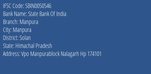 State Bank Of India Manpura Branch Solan IFSC Code SBIN0050546