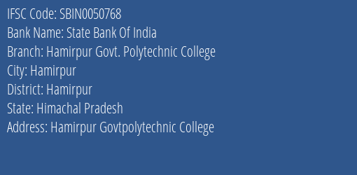 State Bank Of India Hamirpur Govt. Polytechnic College Branch Hamirpur IFSC Code SBIN0050768