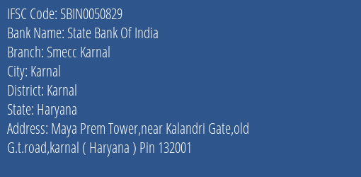 State Bank Of India Smecc Karnal Branch Karnal IFSC Code SBIN0050829