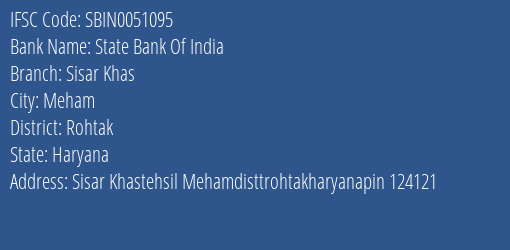 State Bank Of India Sisar Khas Branch Rohtak IFSC Code SBIN0051095