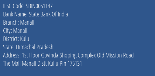 State Bank Of India Manali Branch, Branch Code 051147 & IFSC Code Sbin0051147