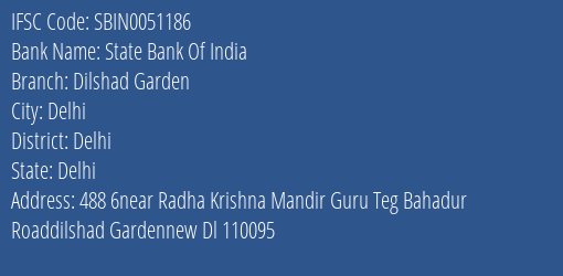 State Bank Of India Dilshad Garden Branch Delhi IFSC Code SBIN0051186