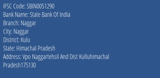 State Bank Of India Naggar Branch, Branch Code 051290 & IFSC Code Sbin0051290