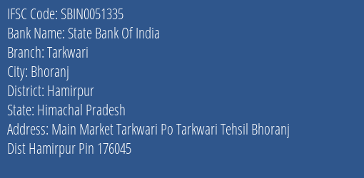 State Bank Of India Tarkwari Branch Hamirpur IFSC Code SBIN0051335