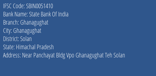 State Bank Of India Ghanagughat Branch Solan IFSC Code SBIN0051410