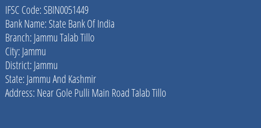 State Bank Of India Jammu Talab Tillo Branch Jammu IFSC Code SBIN0051449