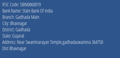 State Bank Of India Gadhada Main Branch Gadhada IFSC Code SBIN0060019
