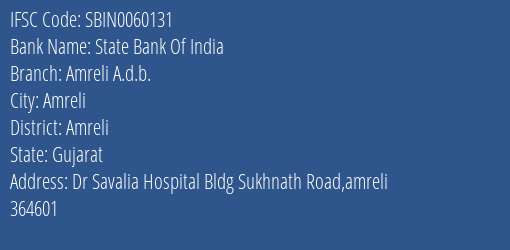 State Bank Of India Amreli A.d.b. Branch Amreli IFSC Code SBIN0060131