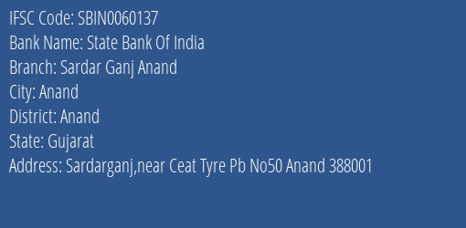 State Bank Of India Sardar Ganj Anand Branch Anand IFSC Code SBIN0060137
