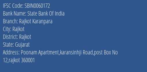 State Bank Of India Rajkot Karanpara Branch Rajkot IFSC Code SBIN0060172