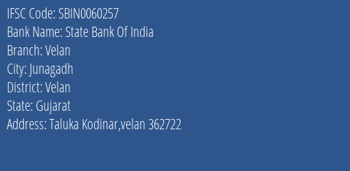 State Bank Of India Velan Branch Velan IFSC Code SBIN0060257