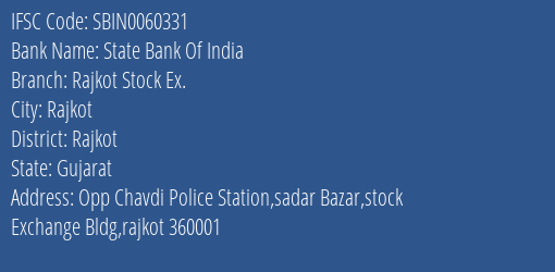 State Bank Of India Rajkot Stock Ex. Branch Rajkot IFSC Code SBIN0060331