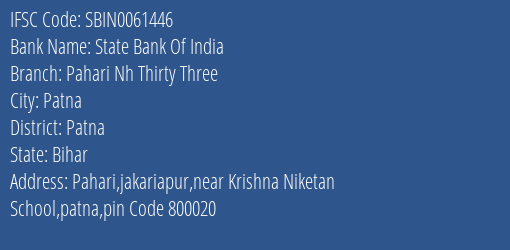 State Bank Of India Pahari Nh Thirty Three Branch, Branch Code 061446 & IFSC Code Sbin0061446
