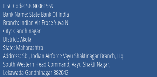 State Bank Of India Indian Air Froce Yuva N Branch Akola IFSC Code SBIN0061569